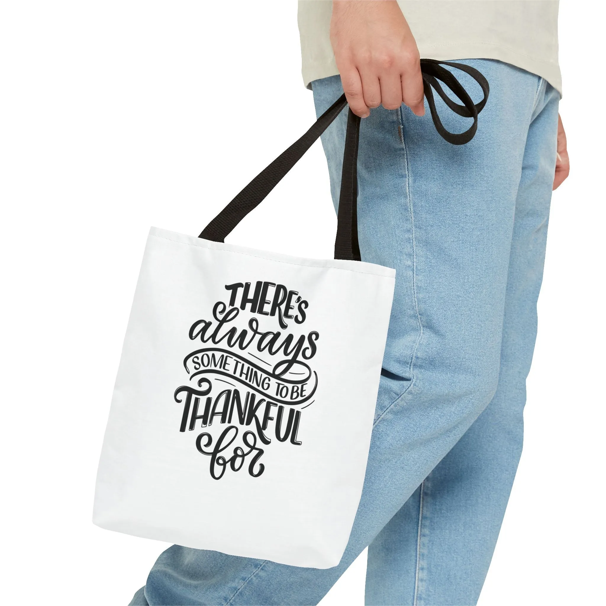 Always Something to be Grateful For ~ Tote Bag