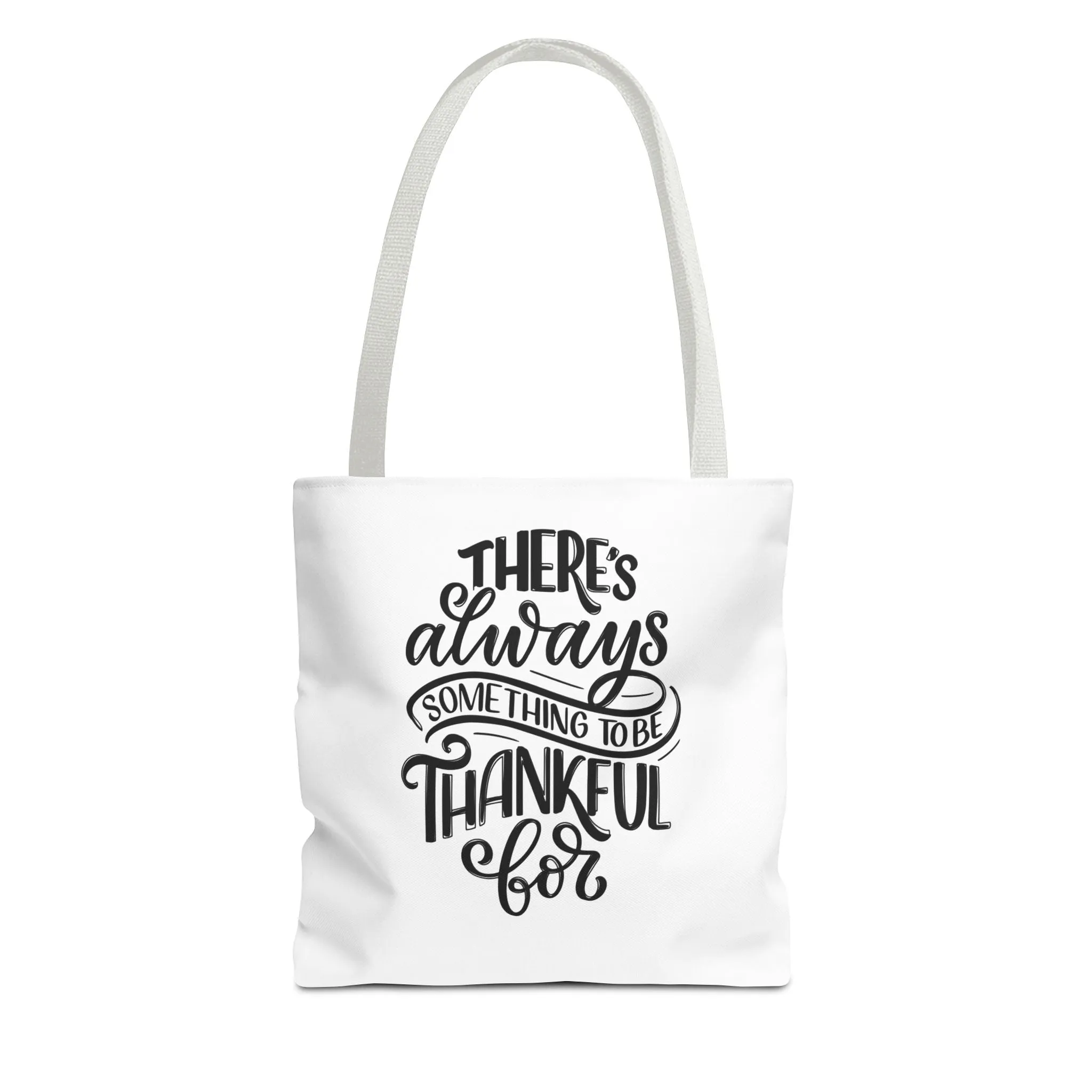 Always Something to be Grateful For ~ Tote Bag