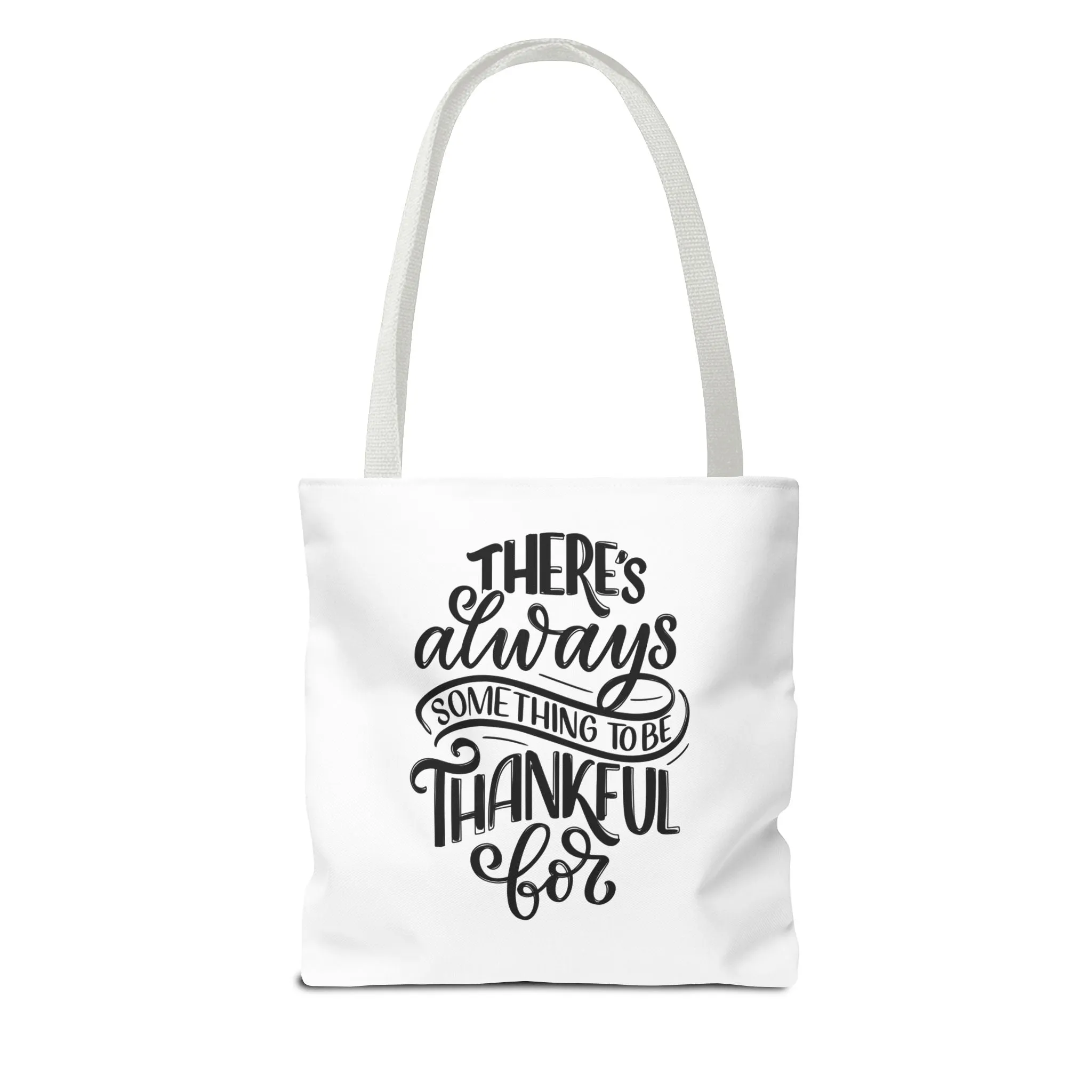 Always Something to be Grateful For ~ Tote Bag