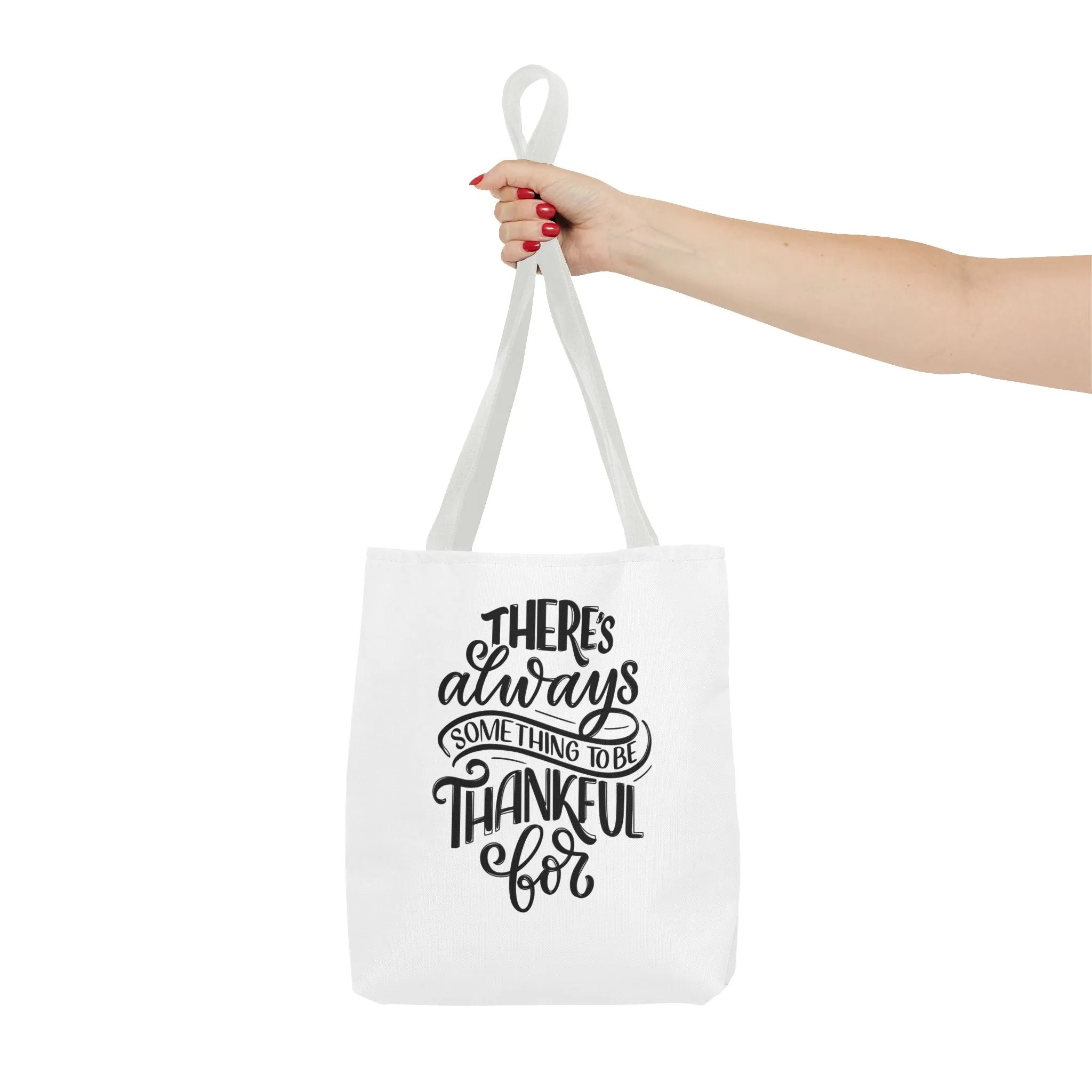 Always Something to be Grateful For ~ Tote Bag