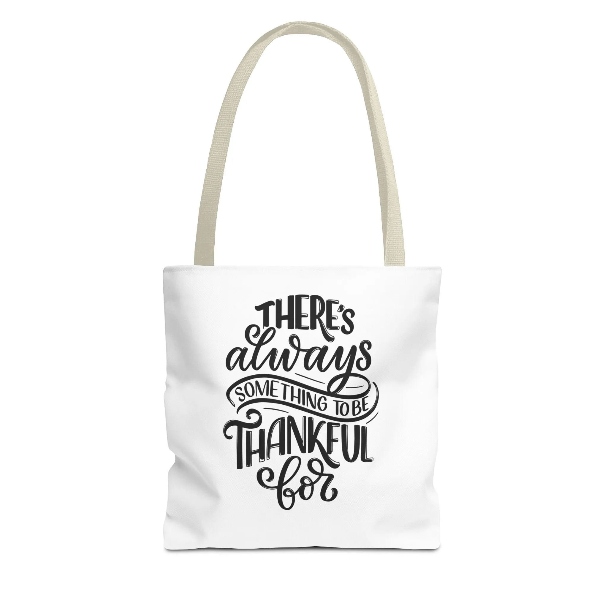 Always Something to be Grateful For ~ Tote Bag