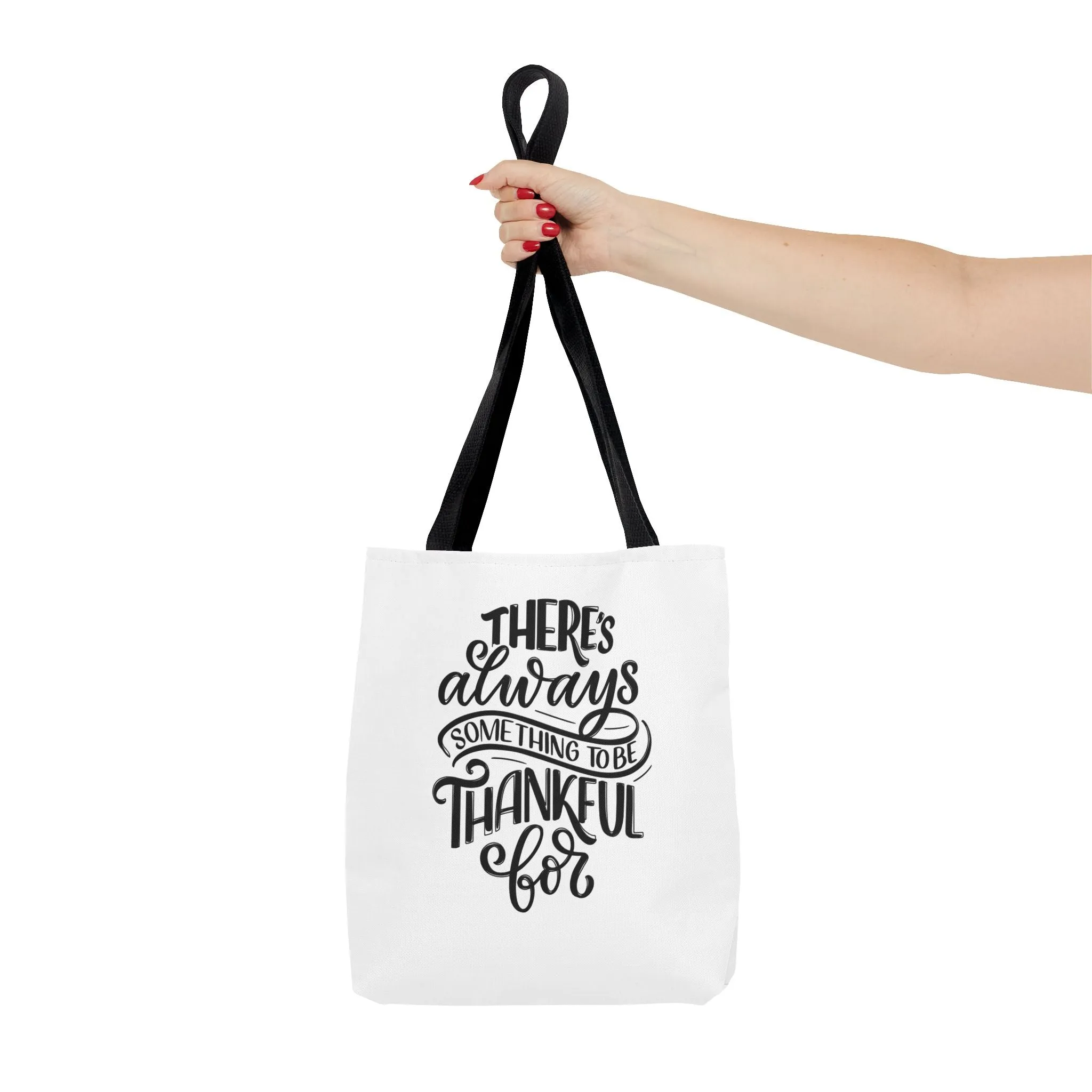 Always Something to be Grateful For ~ Tote Bag
