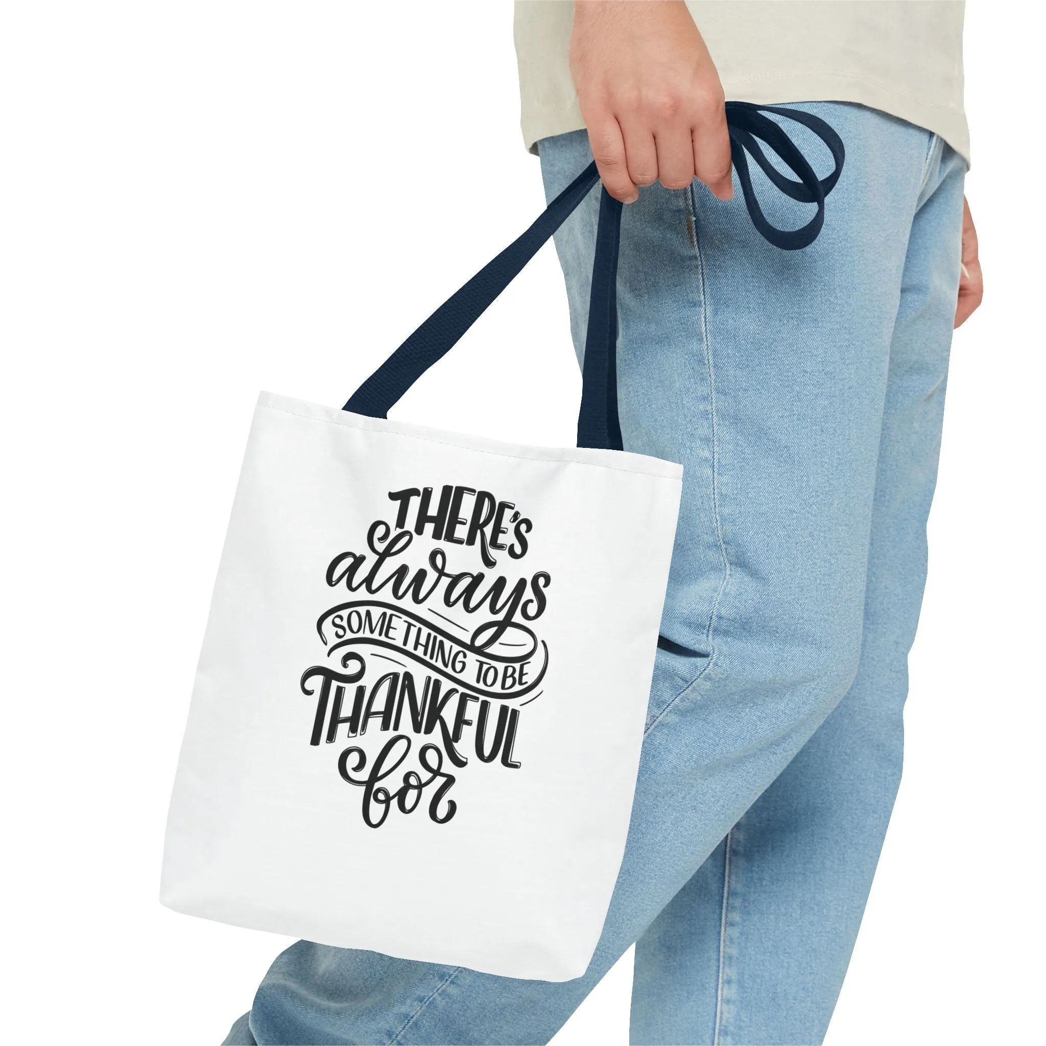 Always Something to be Grateful For ~ Tote Bag