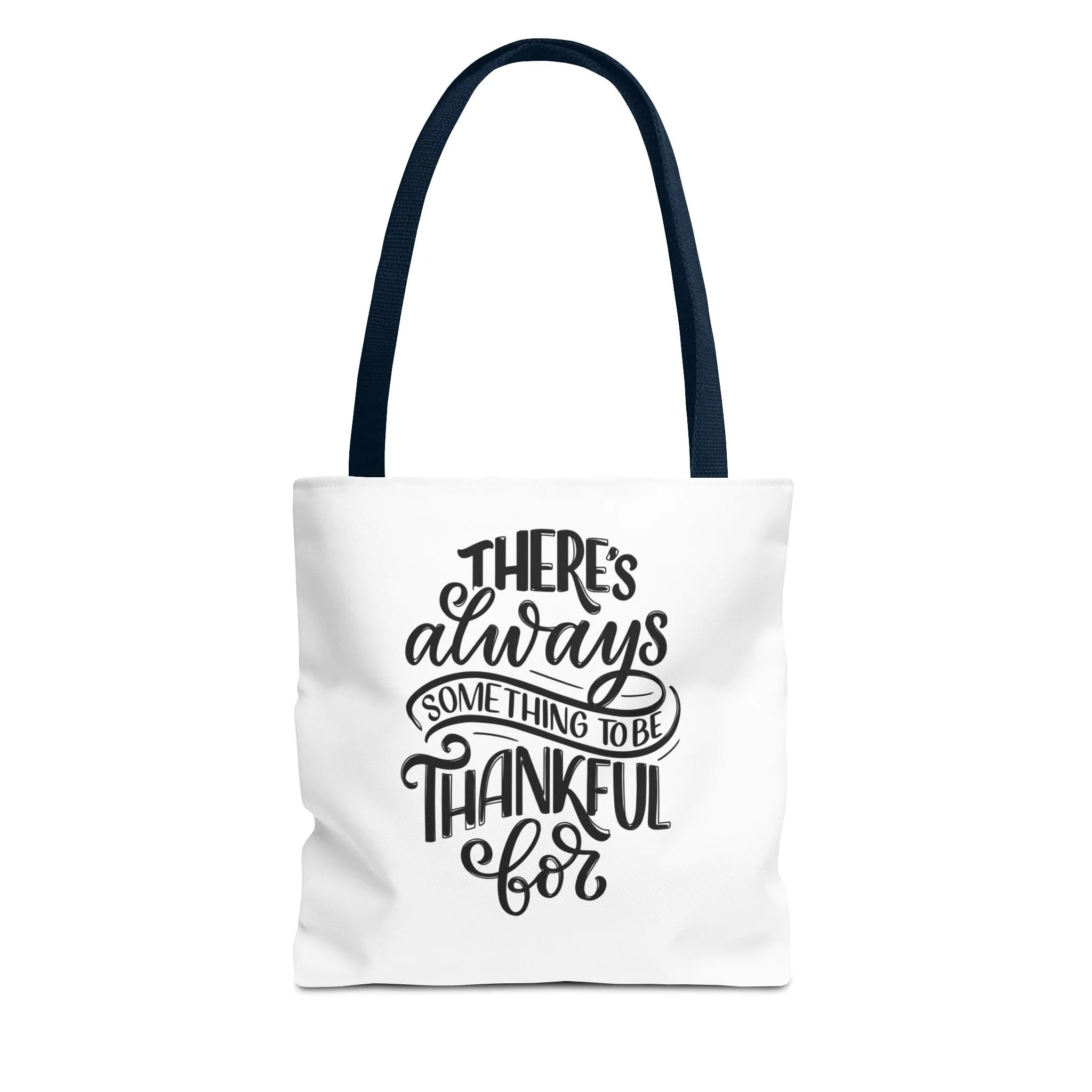 Always Something to be Grateful For ~ Tote Bag