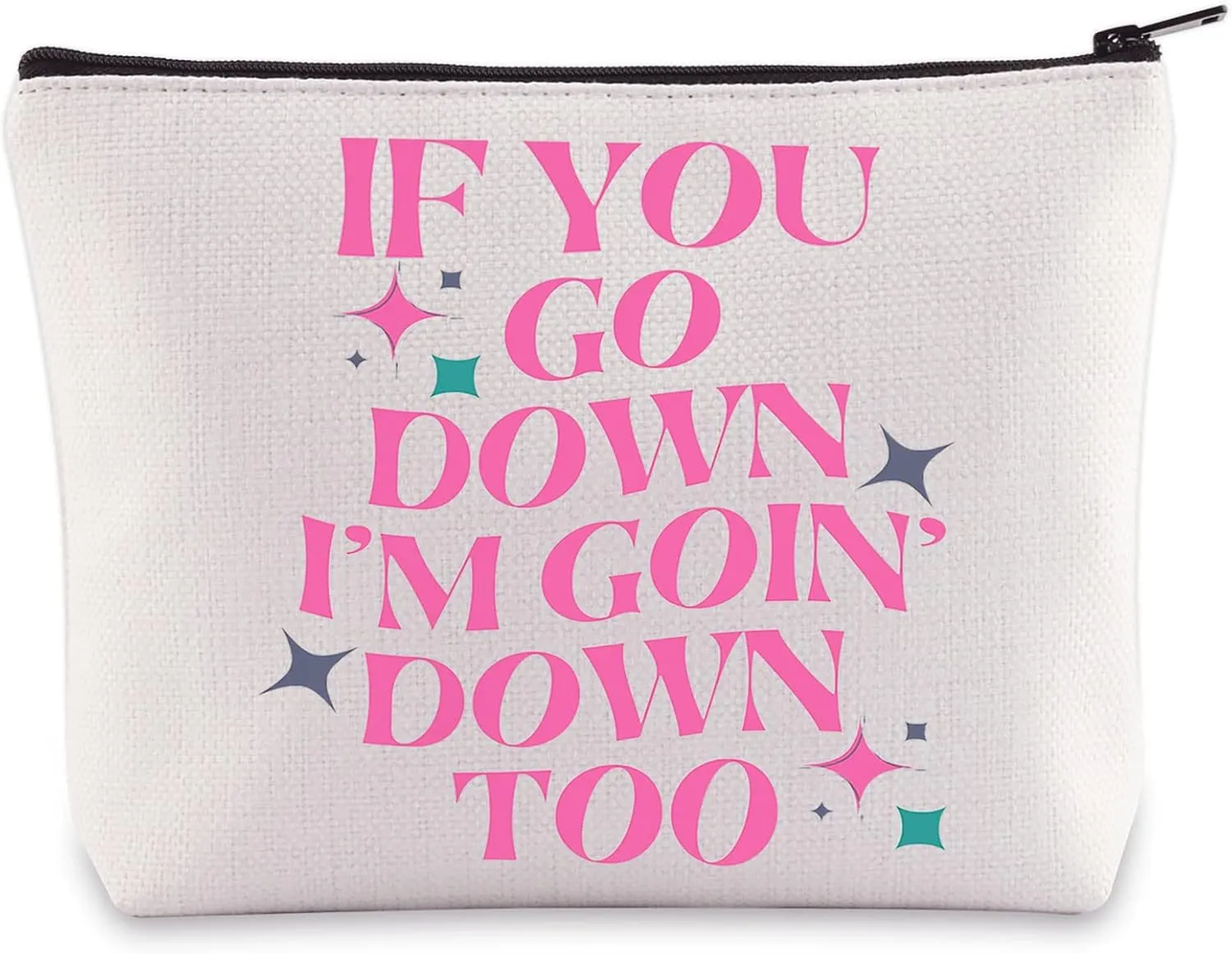 BWWKTOP Country Music Cosmetic Makeup Bag, Singer Lover Gift, Concert Zipper Pouch - If You Go Down I'm Going Down Too