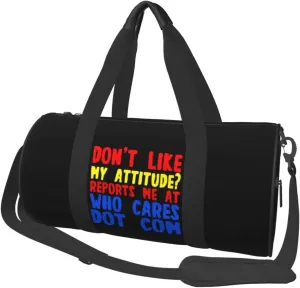 Don'T Like My Attitude Reports Me At Who Cares Dot Com Duffel Bag Gym Bag Travel Sports Tote Large Foldable Beach Swim Yoga0