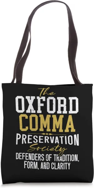 Oxford Comma Preservation Society Design Librarian Writer Tote Bag