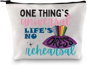 PXTIDY Prom Musical Gift Theatre Makeup Bag Life’s No Dress Rehearsal Musical Inspired Cosmetic Bag Theatre Gift