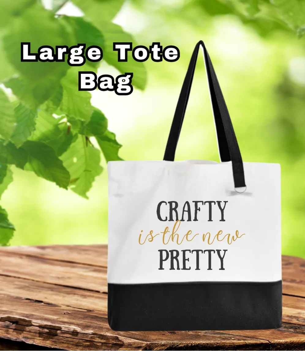 Tote Bag-Quote-Crafty Is the New Pretty