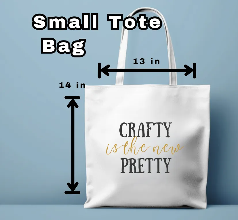 Tote Bag-Quote-Crafty Is the New Pretty