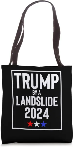 Trump by a Landslide 2024 Election Design Tote Bag