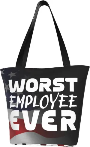 Worst Employee Ever Fashion Shoulder Bag Large Capacity For Man Or Woman